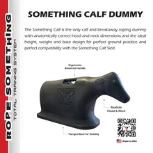 7K Rope Something Calf Dummy - Multiple Color Options